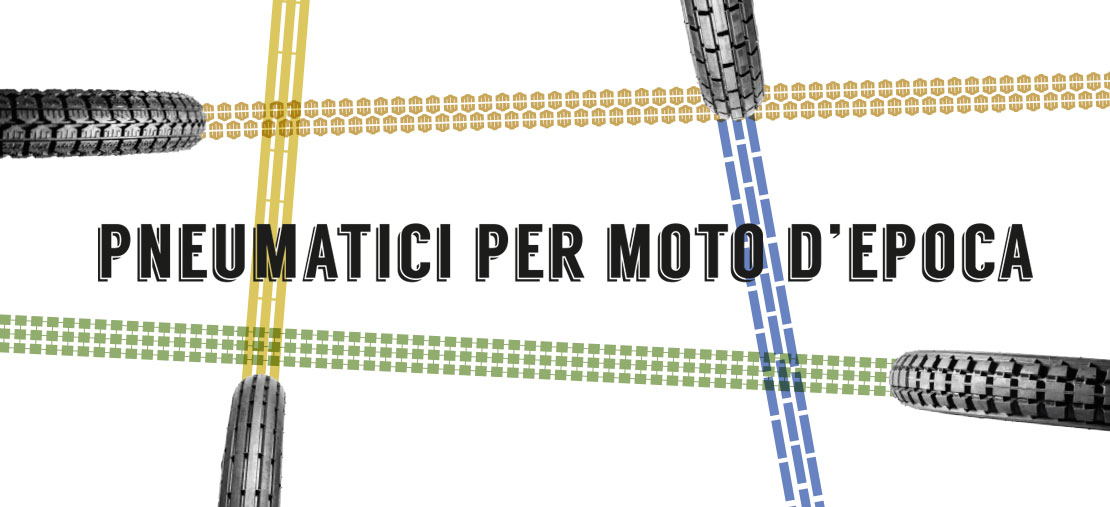 Pneumatici per moto d'epoca header home Pneumatici per moto d'epoca header home